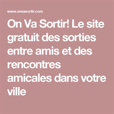 ovs montpellier|On Va Sortir! Le site des sorties entre amis et des rencontres。